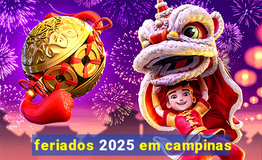 feriados 2025 em campinas